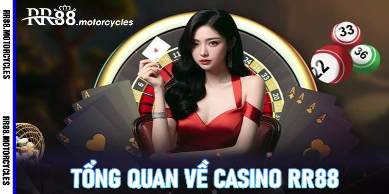 Tổng Quan Về Casino RR88