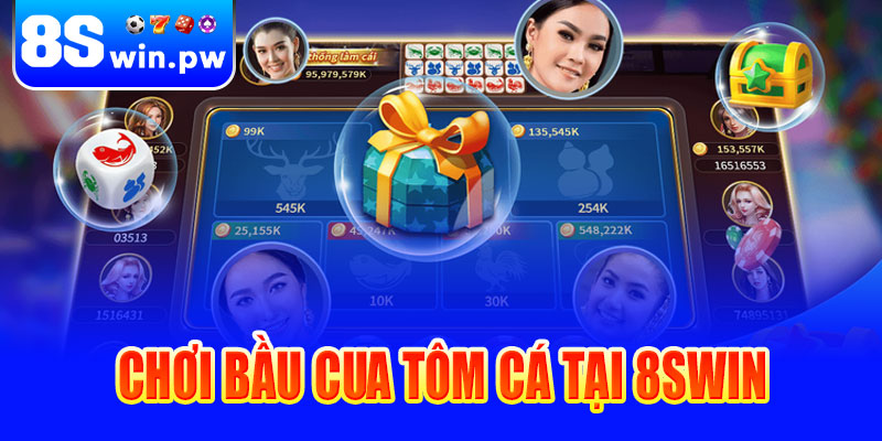 Hướng dẫn chơi Bầu cua tôm cá tại 8swin
