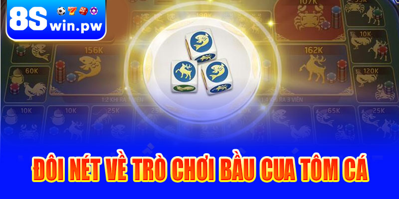 Đôi nét về trò chơi Bầu cua tôm cá tại 8swin
