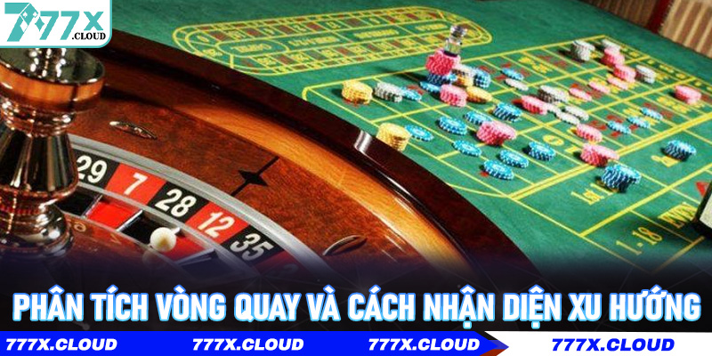 Phân tích vòng quay và cách nhận diện xu hướng